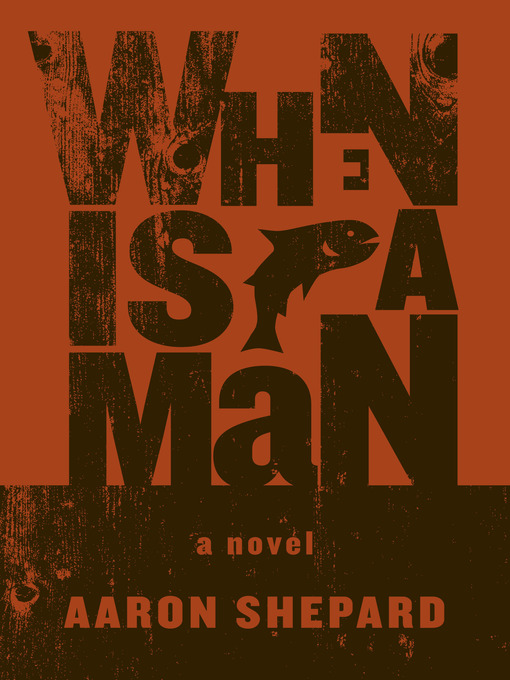 Title details for When is a Man by Aaron Shepard - Available